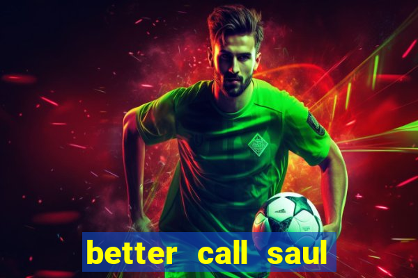 better call saul torrent dublado